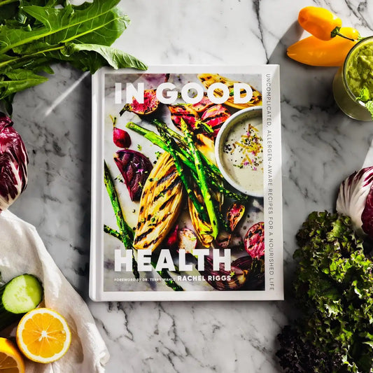 In Good Health: Uncomplicated, Allergen-Aware Recipes for a Nourished Life   by Rachel Riggs